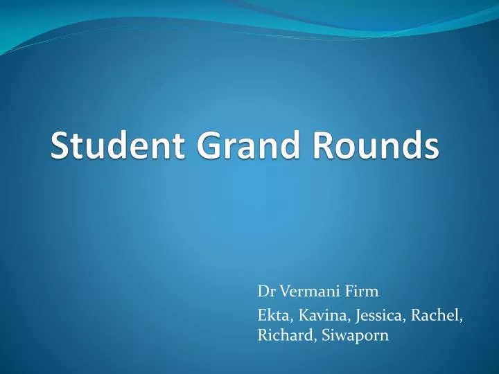 student grand rounds