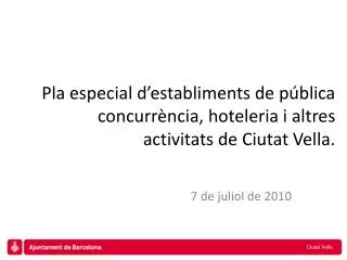 pla especial d establiments de p blica concurr ncia hoteleria i altres activitats de ciutat vella