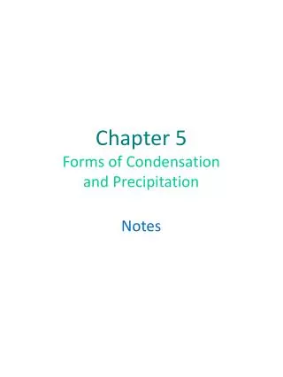 Chapter 5 Forms of Condensation and Precipitation