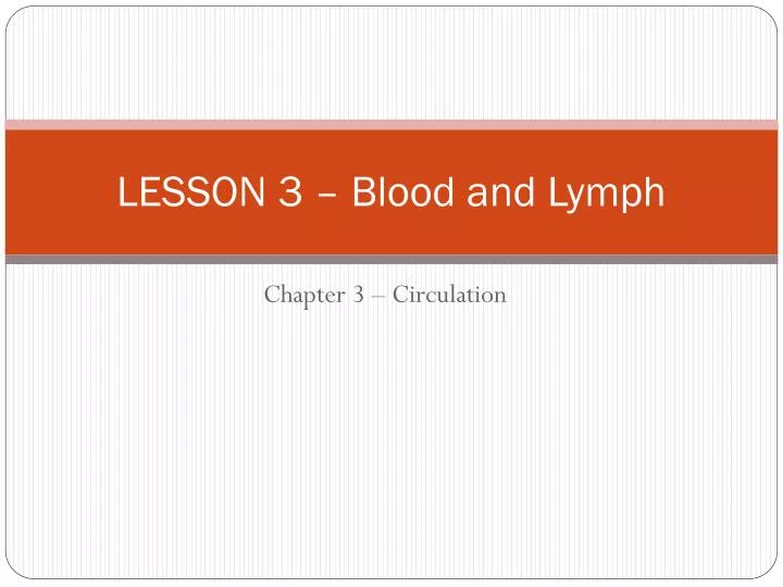 lesson 3 blood and lymph
