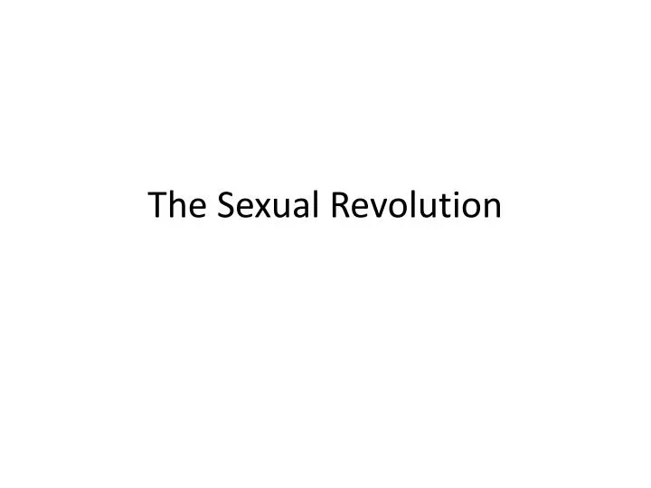 the sexual revolution