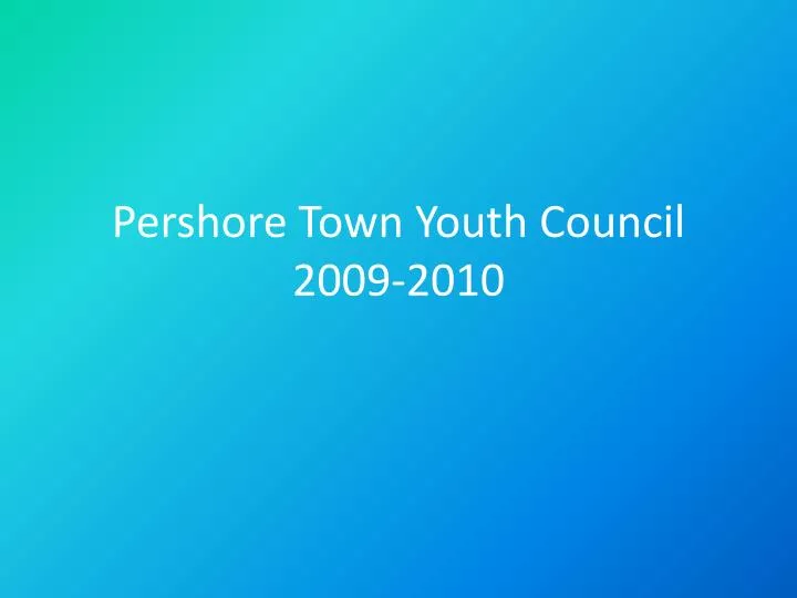pershore town youth council 2009 2010