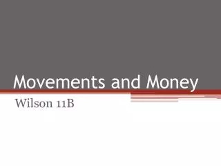 Movements and Money