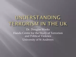 Understanding Terrorism in the UK