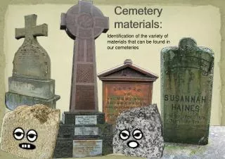 Cemetery materials: