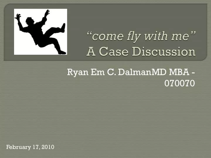 come fly with me a case discussion