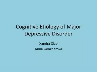Cognitive Etiology of Major Depressive Disorder
