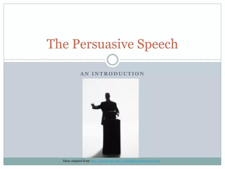 the persuasive speech