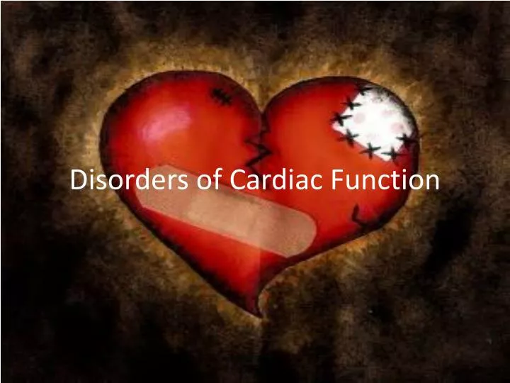 disorders of cardiac function