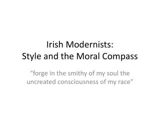 Irish Modernists: Style and the Moral Compass