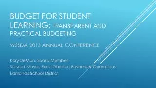 Budget for student learning: Transparent and Practical Budgeting