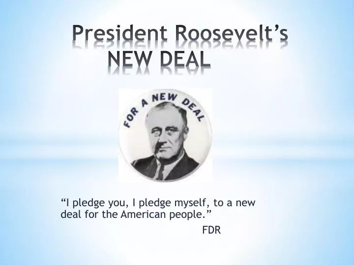 president roosevelt s new deal