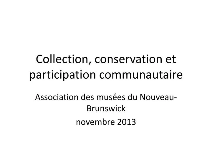 collection conservation et participation communautaire