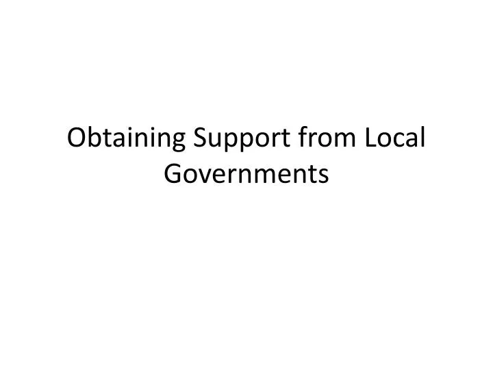obtaining support from local governments