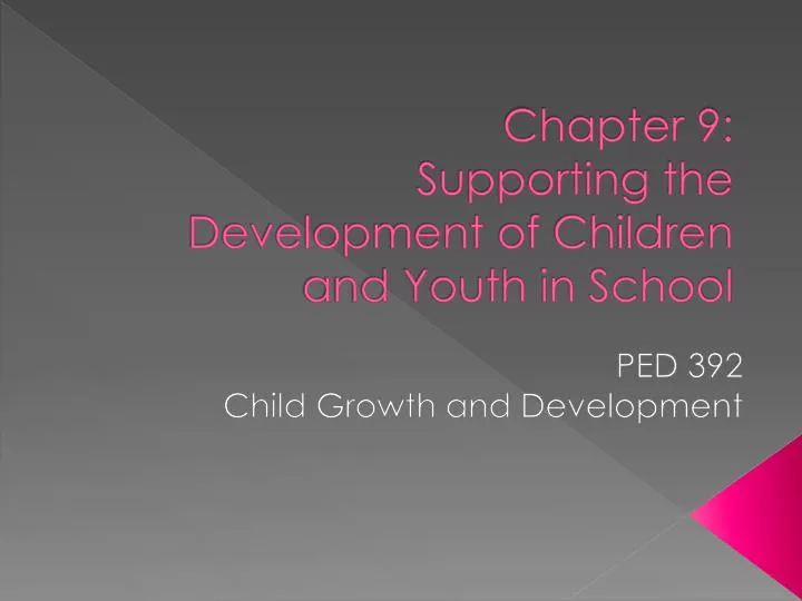 chapter 9 supporting the development of children and youth in school