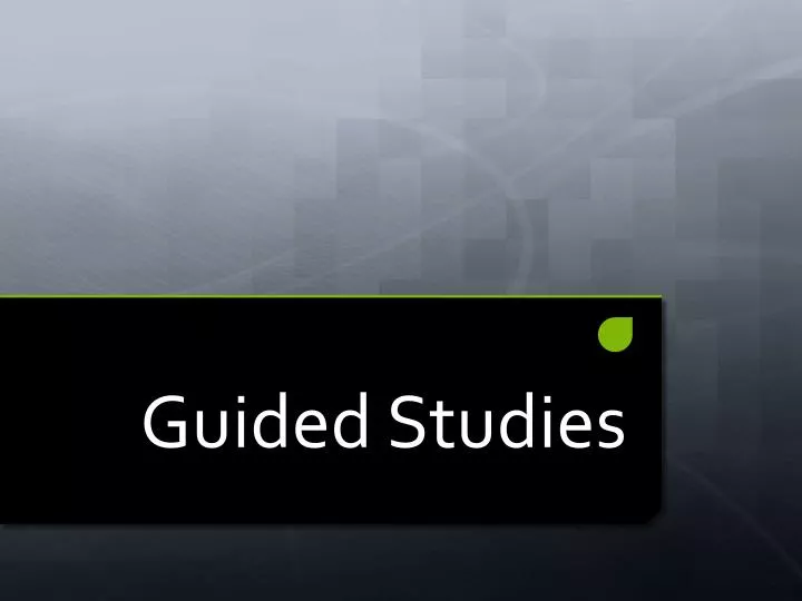 guided studies