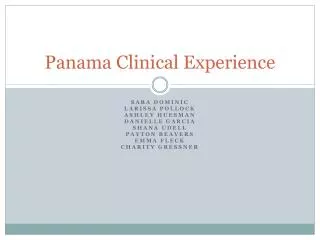 Panama Clinical Experience