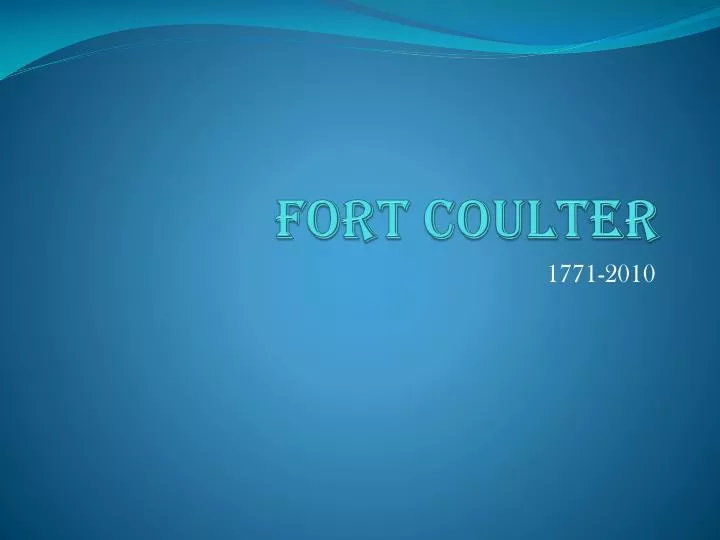 fort coulter