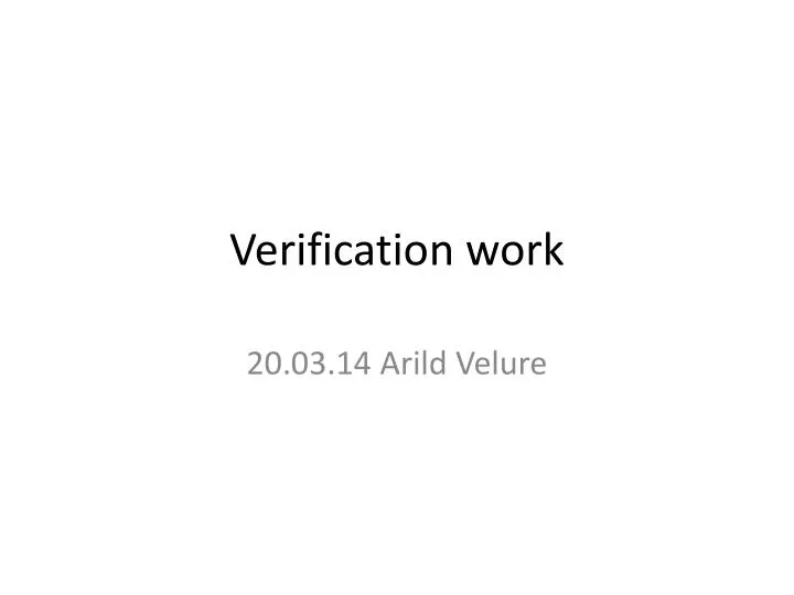 verification work