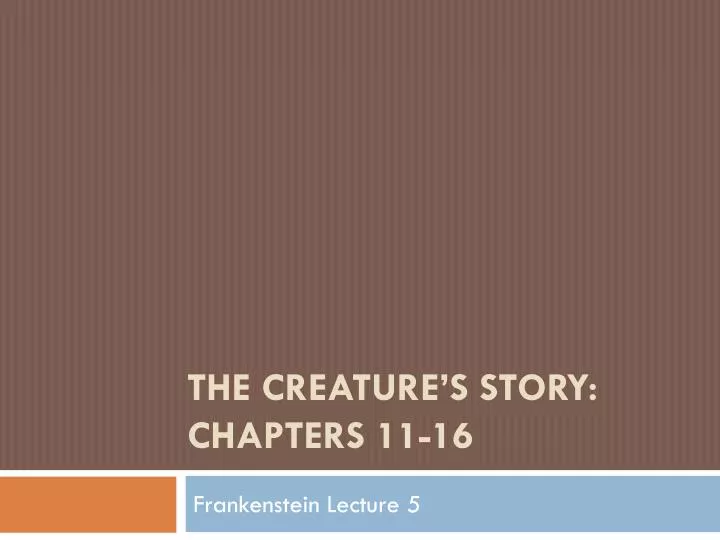 the creature s story chapters 11 16