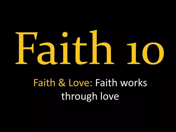 faith love faith works through love