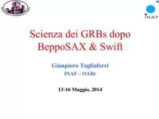 Scienza dei GRBs dopo BeppoSAX &amp; Swift