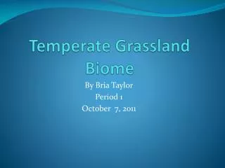 Temperate Grassland Biome