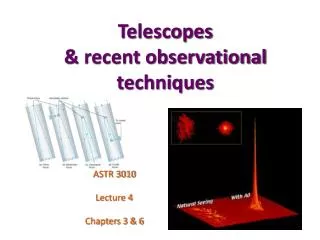 Telescopes &amp; recent observational techniques