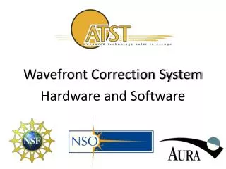 Wavefront Correction System Hardware and Software