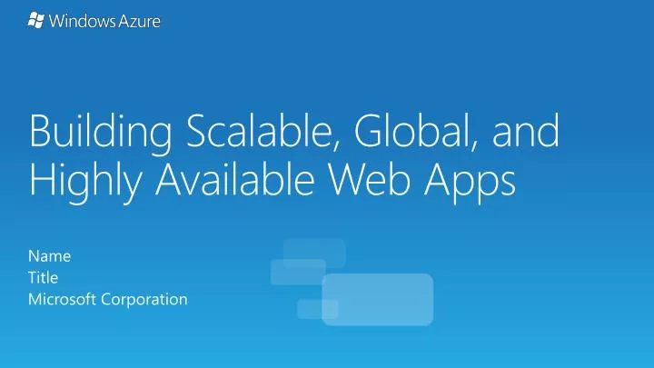 building scalable global and highly available web apps
