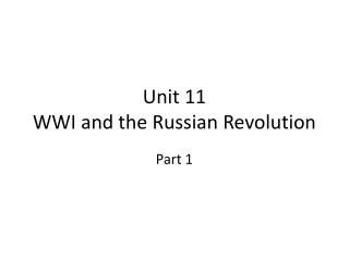 Unit 11 WWI and the Russian Revolution