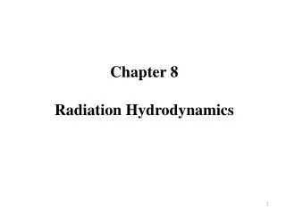 Chapter 8 Radiation Hydrodynamics