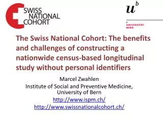 Marcel Zwahlen Institute of Social and Preventive Medicine , University of Bern