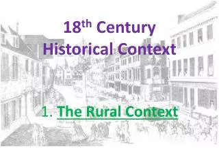 18 th Century Historical Context