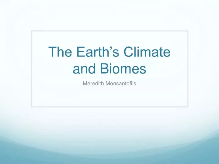 the earth s climate and biomes