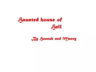 Haunted house of 			 Hell