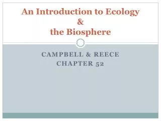 An Introduction to Ecology &amp; the Biosphere