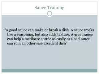 Sauce Training