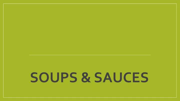 soups sauces