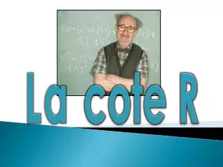 la cote r