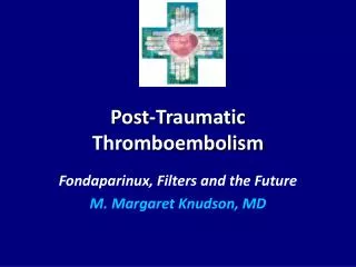 Post-Traumatic Thromboembolism
