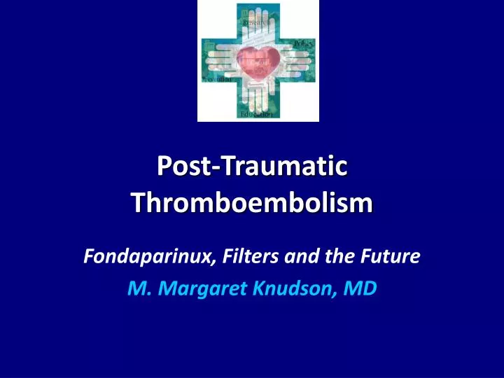 post traumatic thromboembolism