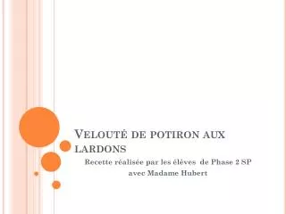 velout de potiron aux lardons