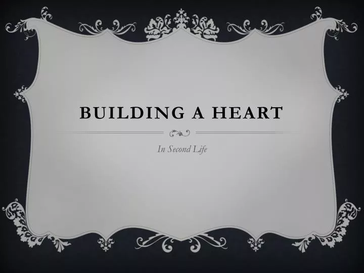 building a heart