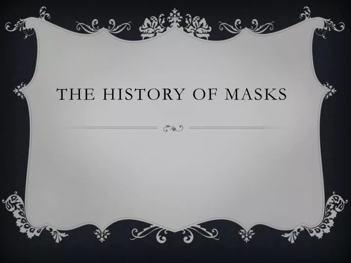 the history of masks