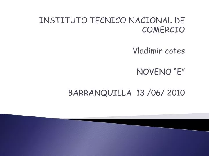 instituto tecnico nacional de comercio vladimir cotes noveno e barranquilla 13 06 2010