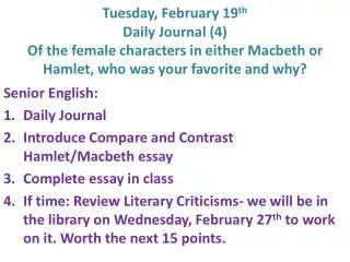 Senior English: Daily Journal Introduce Compare and Contrast Hamlet/Macbeth essay