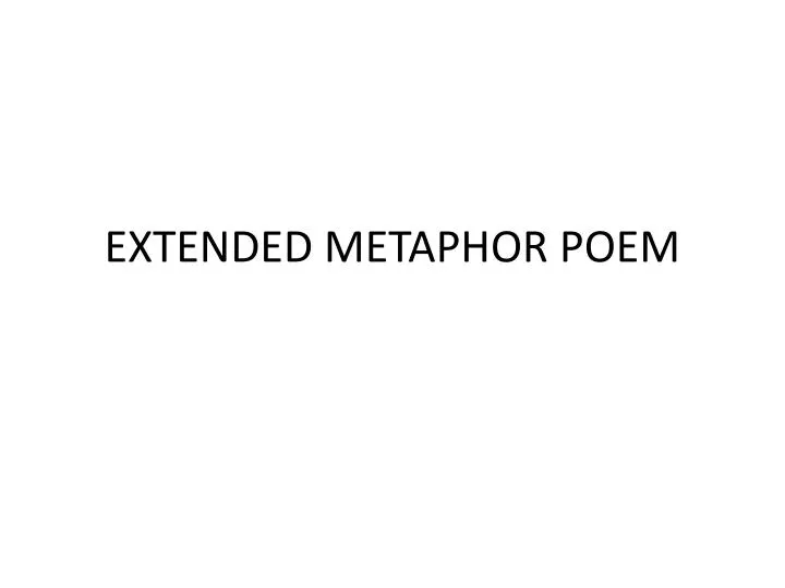 extended metaphor poem
