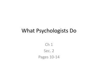 What Psychologists Do