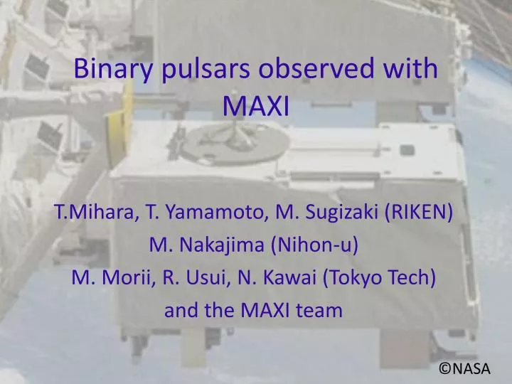 binary pulsars observed with maxi